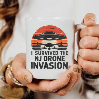 I Survived The NJ Drone Invasion  Mug Coffee - New Jersey drone sightings
