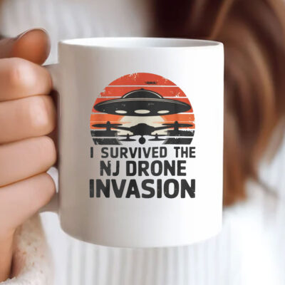 I Survived The NJ Drone Invasion  Mug Coffee - New Jersey drone sightings
