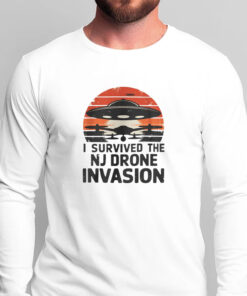 I Survived The NJ Drone Invasion T-Shirts - New Jersey drone sightings