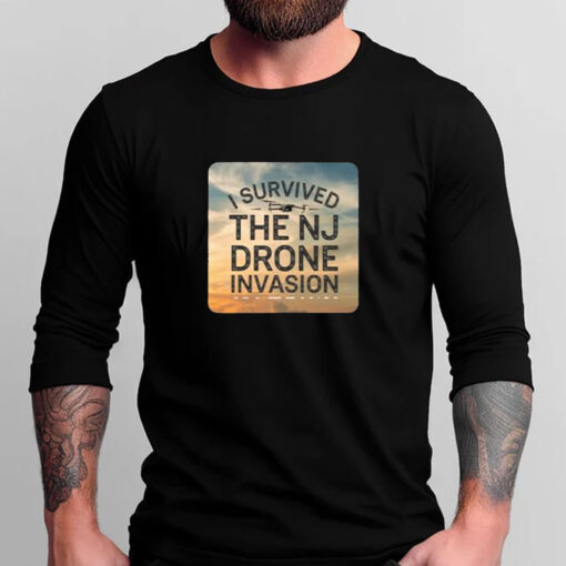 I Survived The NJ Drone Invasion T-Shirts