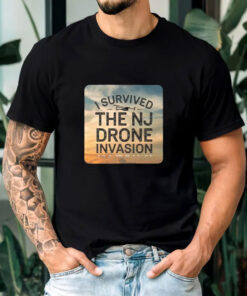 I Survived The NJ Drone Invasion T-Shirts