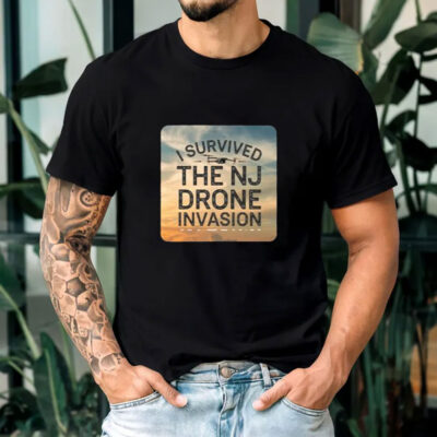 I Survived The NJ Drone Invasion T-Shirts