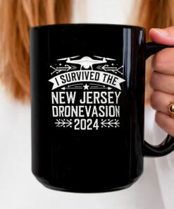 I Survived the New Jersey Drone Invasion 2024 Mug Coffee