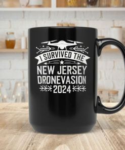 I Survived the New Jersey Drone Invasion 2024 Mug Coffee