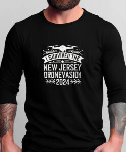 I Survived the New Jersey Drone Invasion 2024 T-Shirts