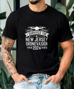 I Survived the New Jersey Drone Invasion 2024 T-Shirts