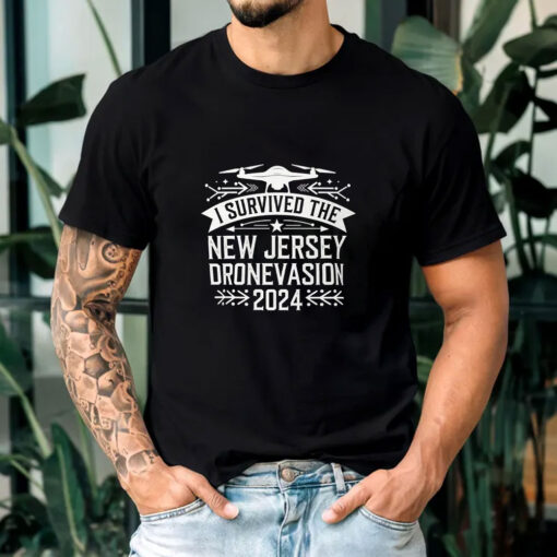 I Survived the New Jersey Drone Invasion 2024 T-Shirts