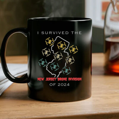 I Survived the New Jersey Drone Invasion of 2024 Mug Coffee