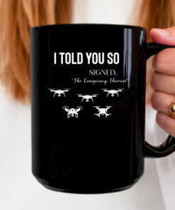 I Told You So Signed Mug Coffee