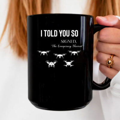 I Told You So Signed Mug Coffee