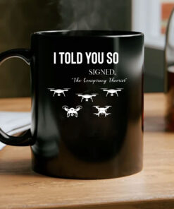 I Told You So Signed Mug Coffee