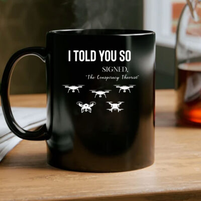 I Told You So Signed Mug Coffee