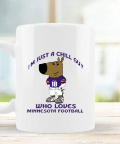 I’m Just A Chill Guy Who Loves Minnesota Football Mug 2024