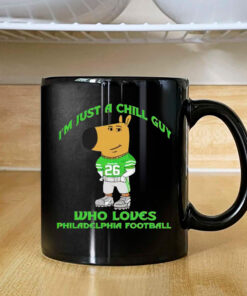 I’m Just A Chill Guy Who Loves Philadelphia Football Mug 2024