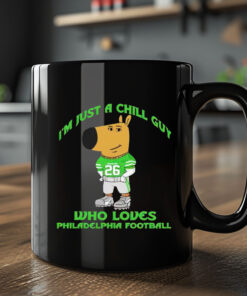 I’m Just A Chill Guy Who Loves Philadelphia Football Mug 20243