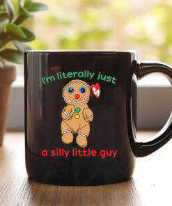 I’m Literally Just A Silly Little Guy Mug Coffee