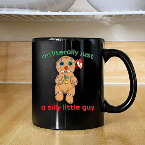 I’m Literally Just A Silly Little Guy Mug Coffee