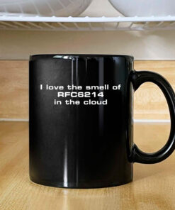 Ipv6muppen I Love The Smell Of Rfc6214 In The Cloud Mug 2024