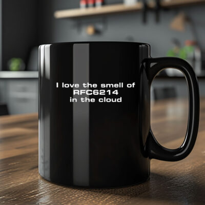 Ipv6muppen I Love The Smell Of Rfc6214 In The Cloud Mug 20242