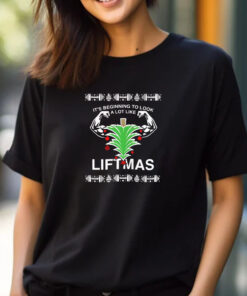 It’s beginning to look a lot like Liftmas T-shirt