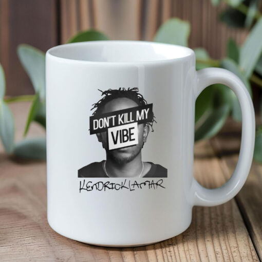 Kendrick Lamar Oversized Don't Kill My Vibe Mug Coffee