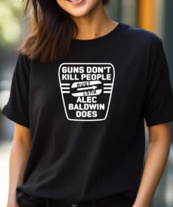 Lauren Boebert Guns Don’t Kill People Alec Baldwin Does T-Shirts