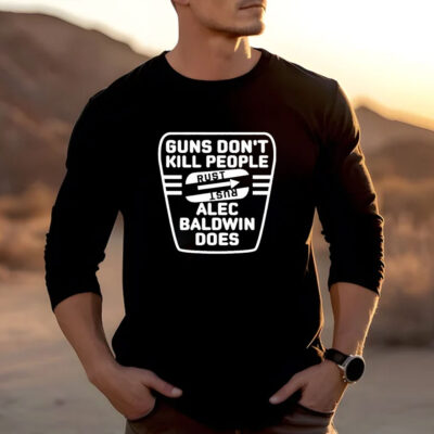 Lauren Boebert Guns Don’t Kill People Alec Baldwin Does T-Shirts