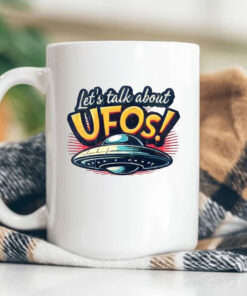 Let's Talk About UFO! Mug Coffee