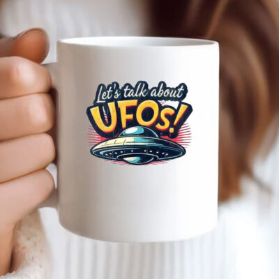 Let's Talk About UFO! Mug Coffee