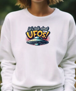 Let's Talk About UFO! T-Shirts