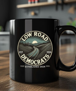 Low Road Democrats Established 2024 Mug Coffee