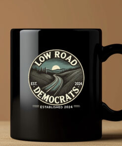 Low Road Democrats Established 2024 Mug Coffee