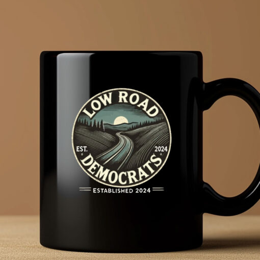 Low Road Democrats Established 2024 Mug Coffee