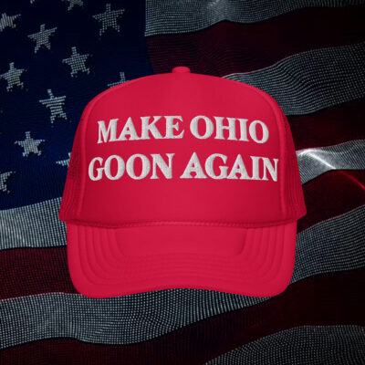 Make Ohio Goon Again Hats