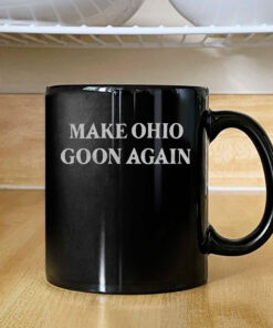 Make Ohio Goon Again Mug Coffee