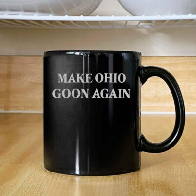 Make Ohio Goon Again Mug Coffee