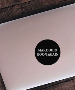 Make Ohio Goon Again Stickers