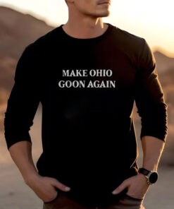 Make Ohio Goon Again T-Shirts