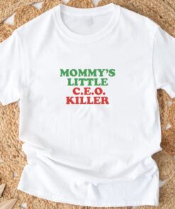 Mommy's Little C.E.O. Killer T-Shirt3