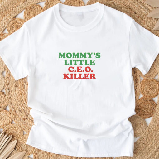 Mommy's Little C.E.O. Killer T-Shirt3