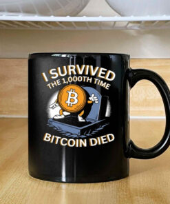 Neil Jacobs I Survived The 1.000Th Time Bitcoin Died Mug Coffee