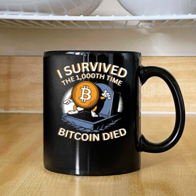 Neil Jacobs I Survived The 1.000Th Time Bitcoin Died Mug Coffee