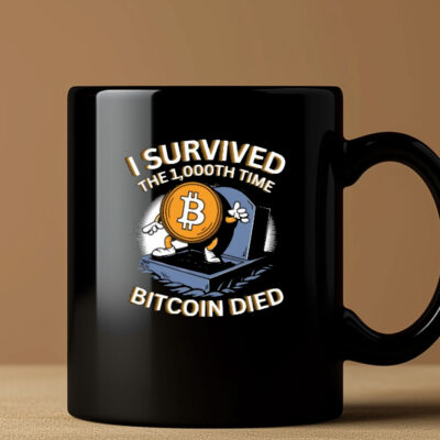 Neil Jacobs I Survived The 1.000Th Time Bitcoin Died Mug CoffeeNeil Jacobs I Survived The 1.000Th Time Bitcoin Died Mug Coffee