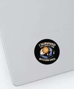 Neil Jacobs I Survived The 1.000Th Time Bitcoin Died Stickers