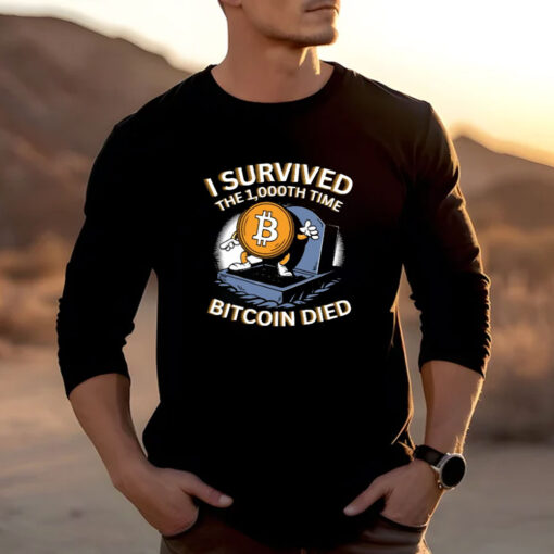 Neil Jacobs I Survived The 1.000Th Time Bitcoin Died T-Shirts