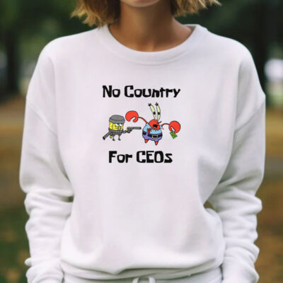 No Country For CEOs T-Shirts