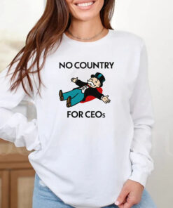 No Country For CEOs T-Shirt2