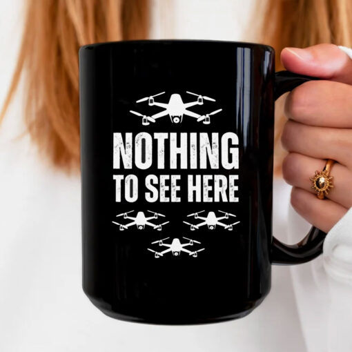 Nothing to See Here Drone Mug Coffee - New Jersey Drone Invasion