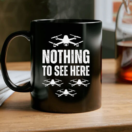 Nothing to See Here Drone Mug Coffee - New Jersey Drone Invasion