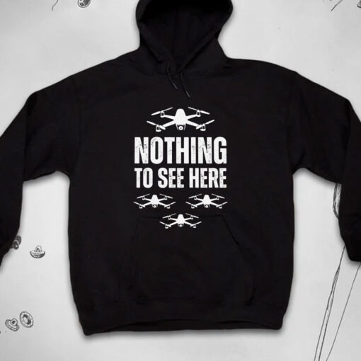 Nothing to See Here Drone T-Shirts - New Jersey Drone Invasion